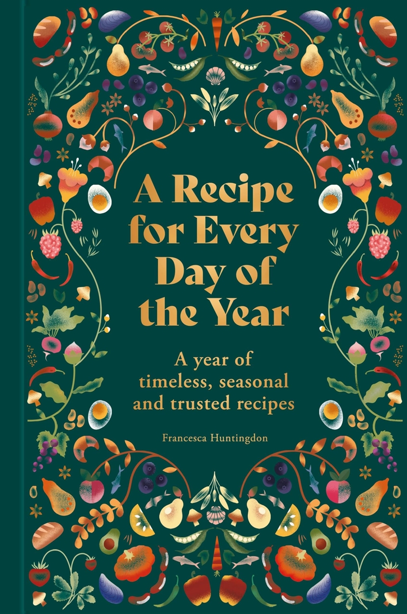 A Recipe for Every Day of the Year: A year of timeless, seasonal and trusted recipes/Product Detail/Recipes, Food & Drink