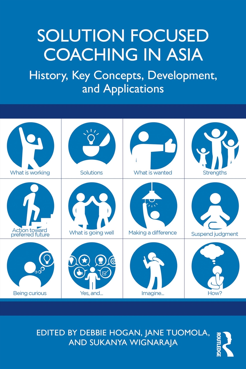 Solution Focused Coaching In Asia: History, Key Concepts, Development, And Applications/Product Detail/Education & Textbooks