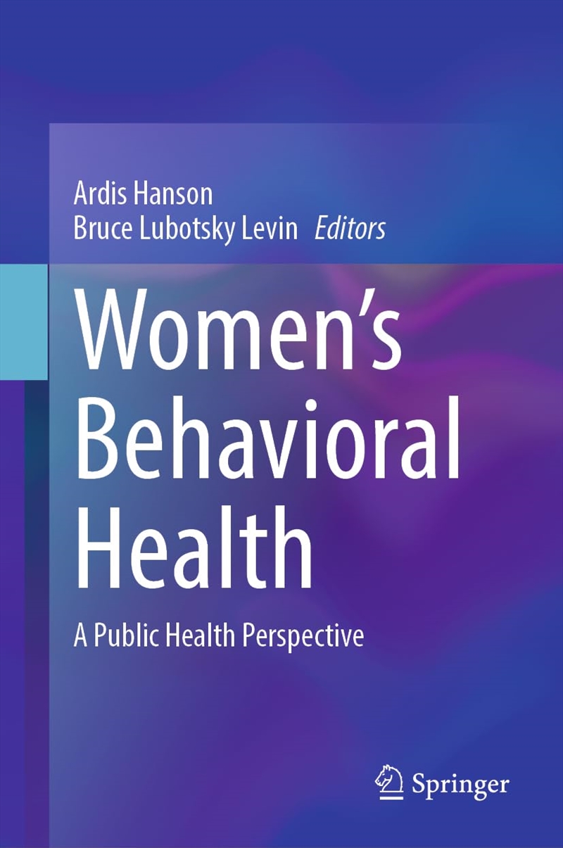 Women’S Behavioral Health: A Public Health Perspective/Product Detail/Psychology