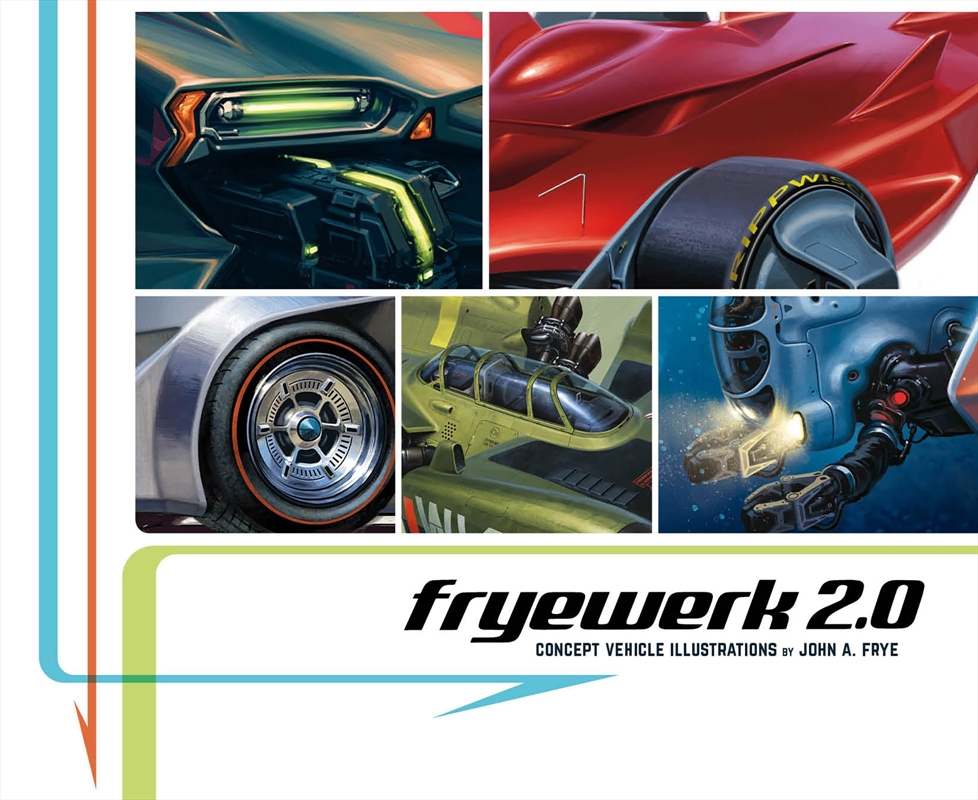 Fryewerk 2.0: Concept Vehicle Illustrations By John A. Frye/Product Detail/Transportation