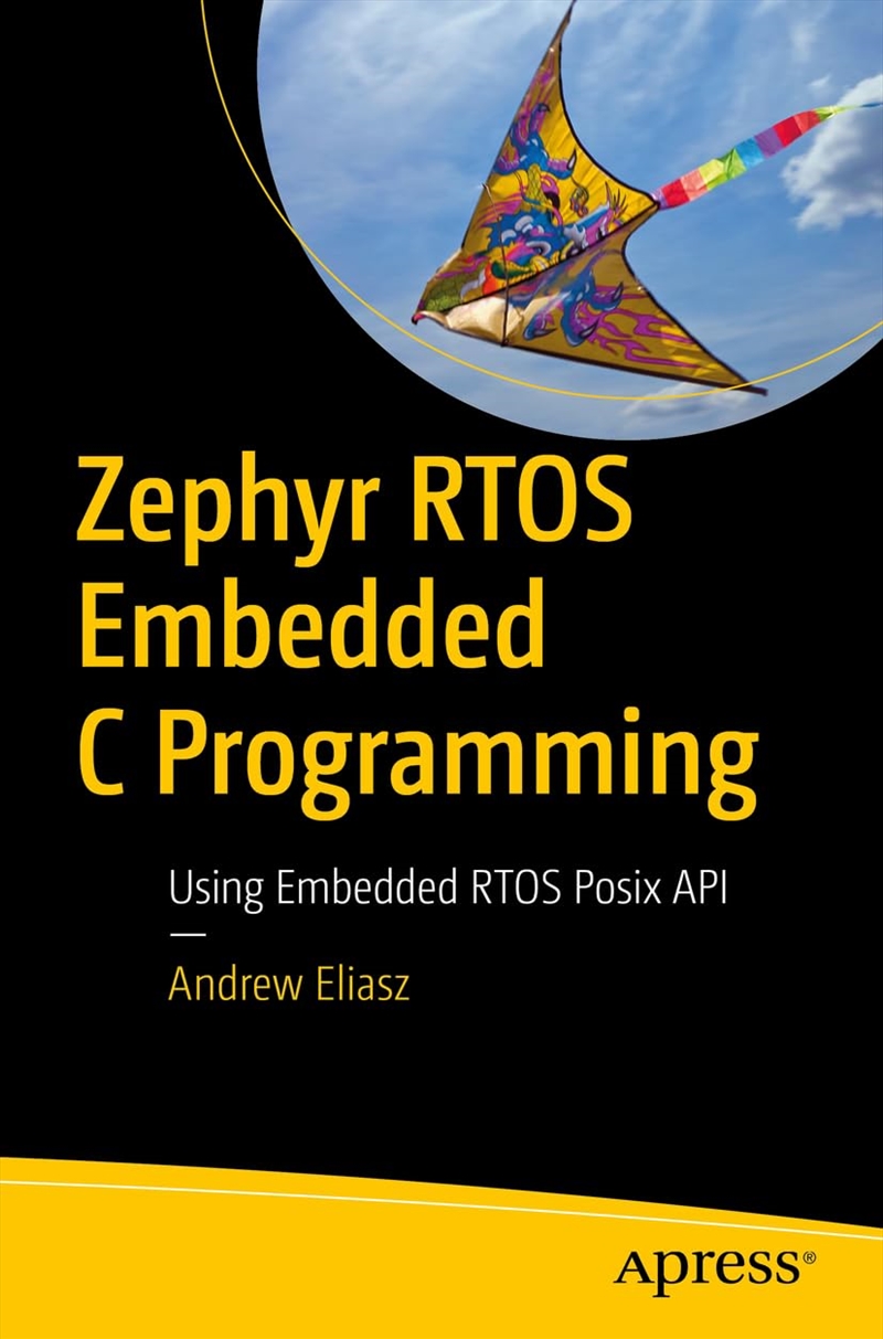Zephyr Rtos Embedded C Programming: Using Embedded Rtos Posix Api/Product Detail/Computing & IT