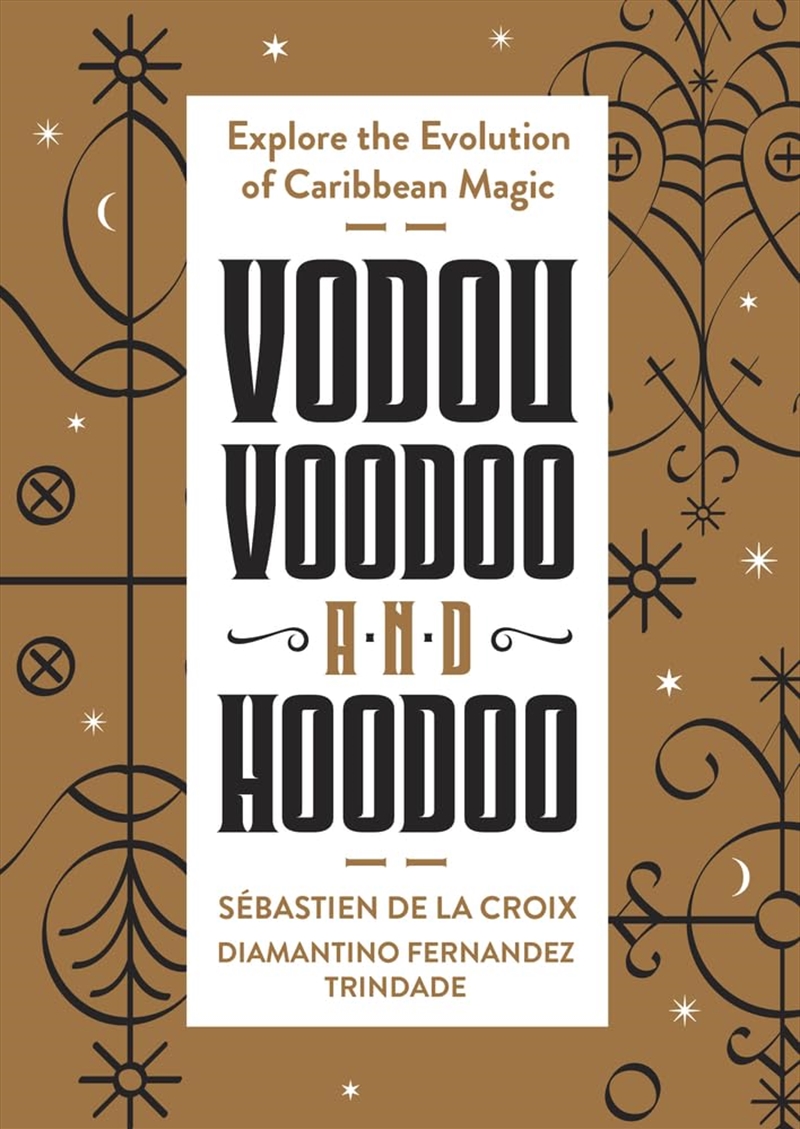 Vodou, Voodoo, And Hoodoo: Explore The Evolution Of Caribbean Magic/Product Detail/Religion & Beliefs