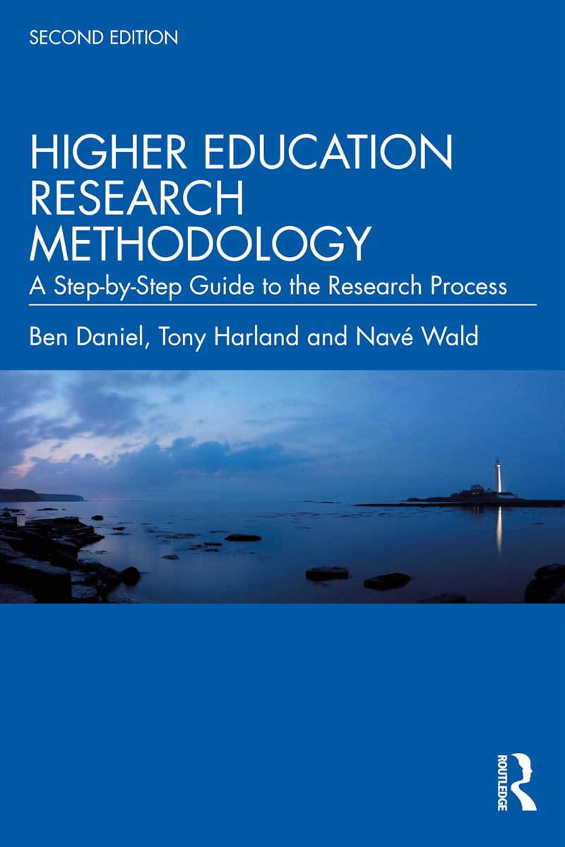 Higher Education Research Methodology: A Step-By-Step Guide To The Research Process/Product Detail/Society & Culture