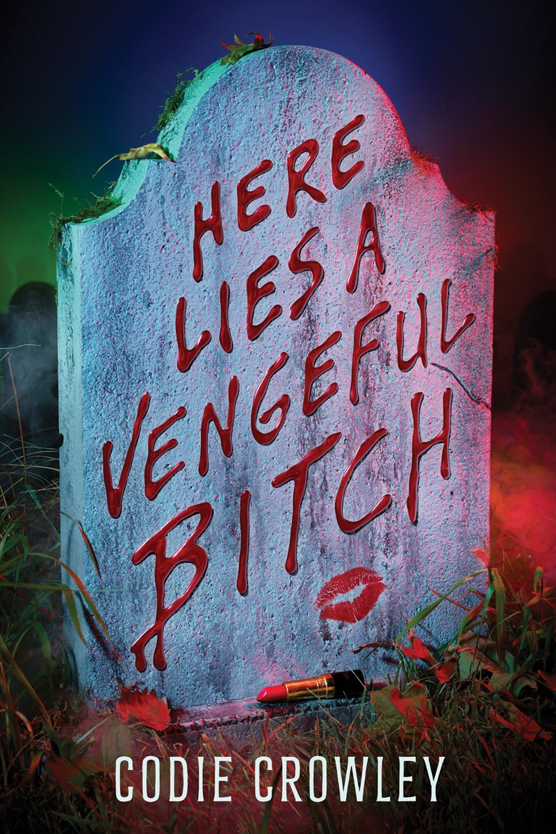 Here Lies A Vengeful Bitch/Product Detail/Young Adult Fiction