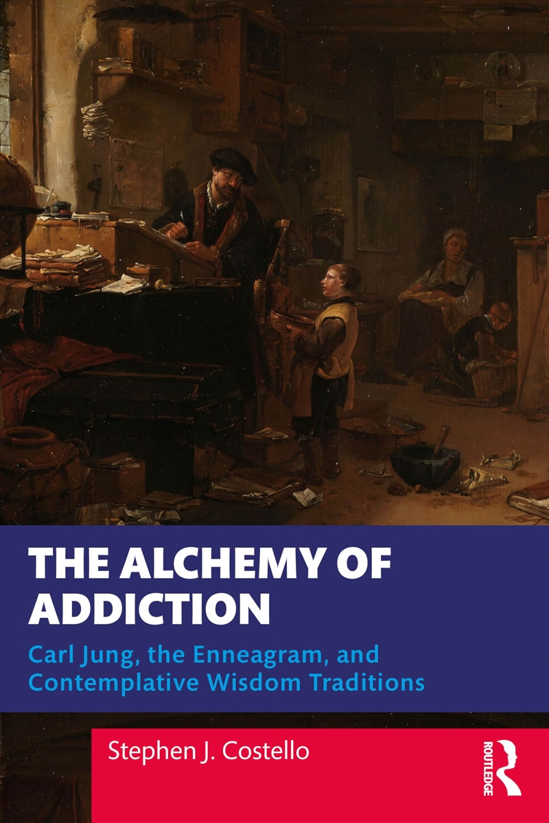The Alchemy Of Addiction: Carl Jung, The Enneagram, And Contemplative Wisdom Traditions/Product Detail/Reading