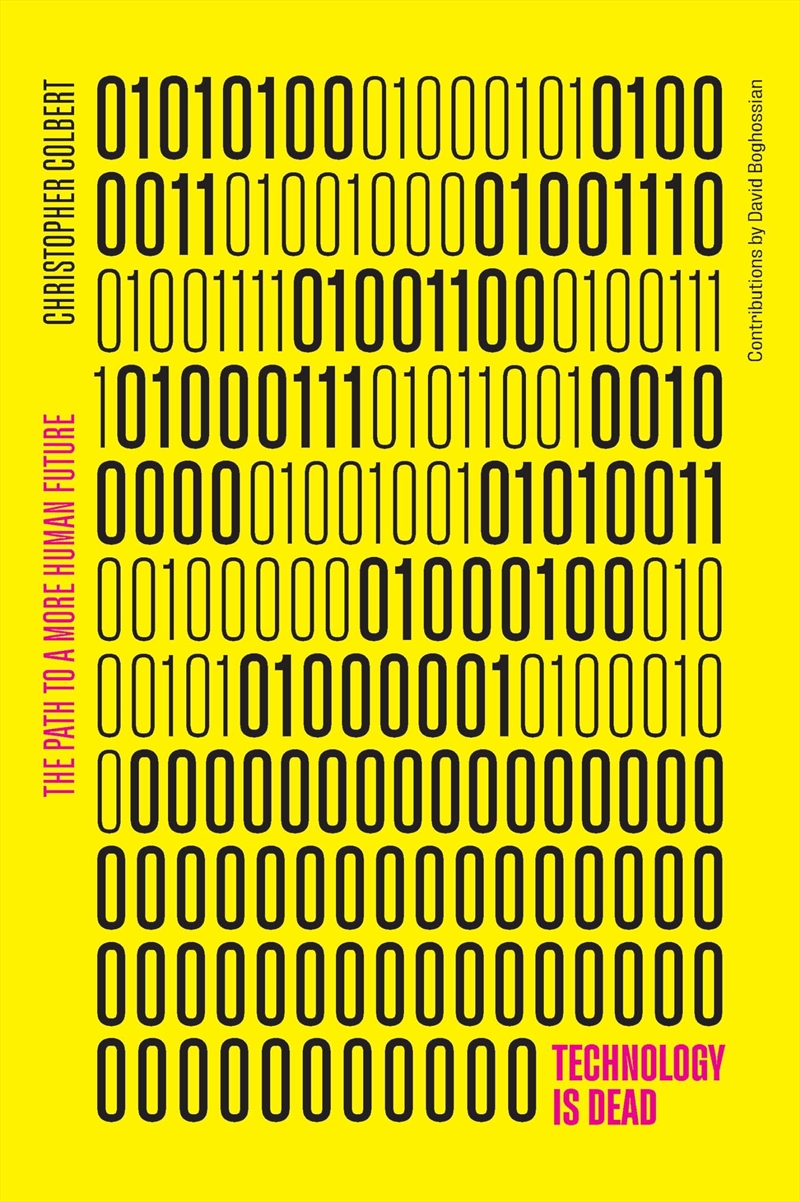 Technology Is Dead: The Path To A More Human Future/Product Detail/Technology & Engineering