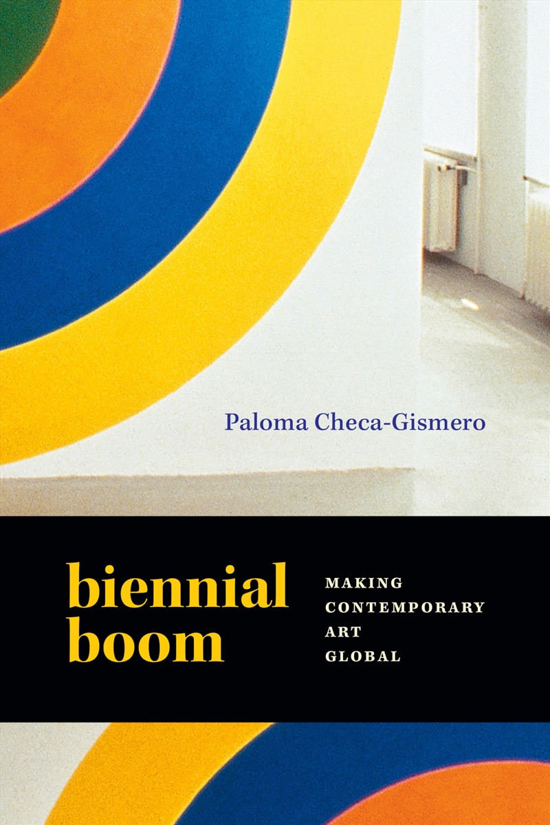 Biennial Boom: Making Contemporary Art Global/Product Detail/Art
