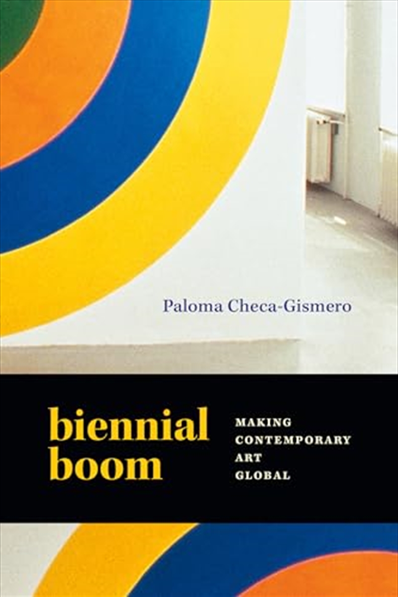 Biennial Boom: Making Contemporary Art Global/Product Detail/Art