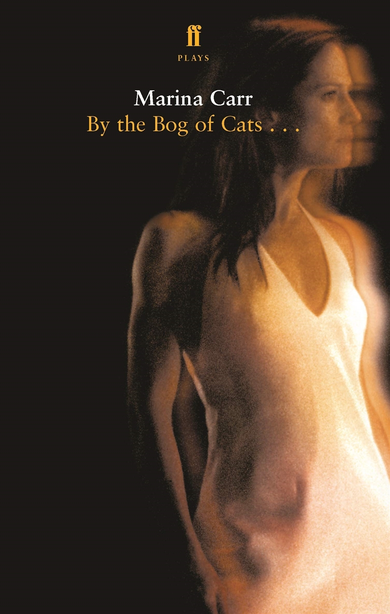 By The Bog Of Cats (Faber Drama)/Product Detail/Literature & Plays