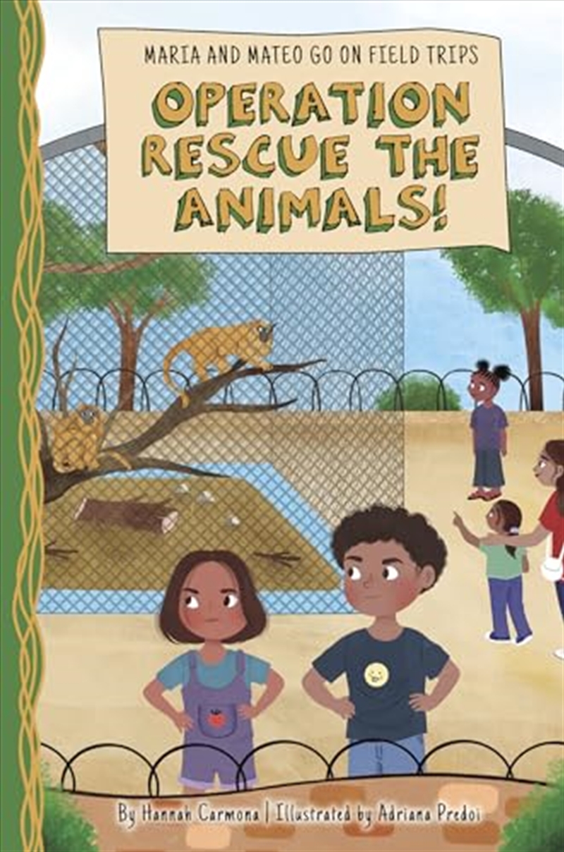 Operation Rescue The Animals! (Maria And Mateo Go On Field Trips)/Product Detail/Childrens Fiction Books