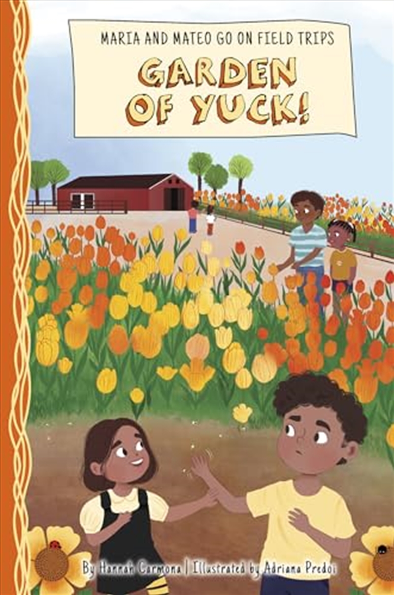 Garden Of Yuck! (Maria And Mateo Go On Field Trips)/Product Detail/Childrens Fiction Books