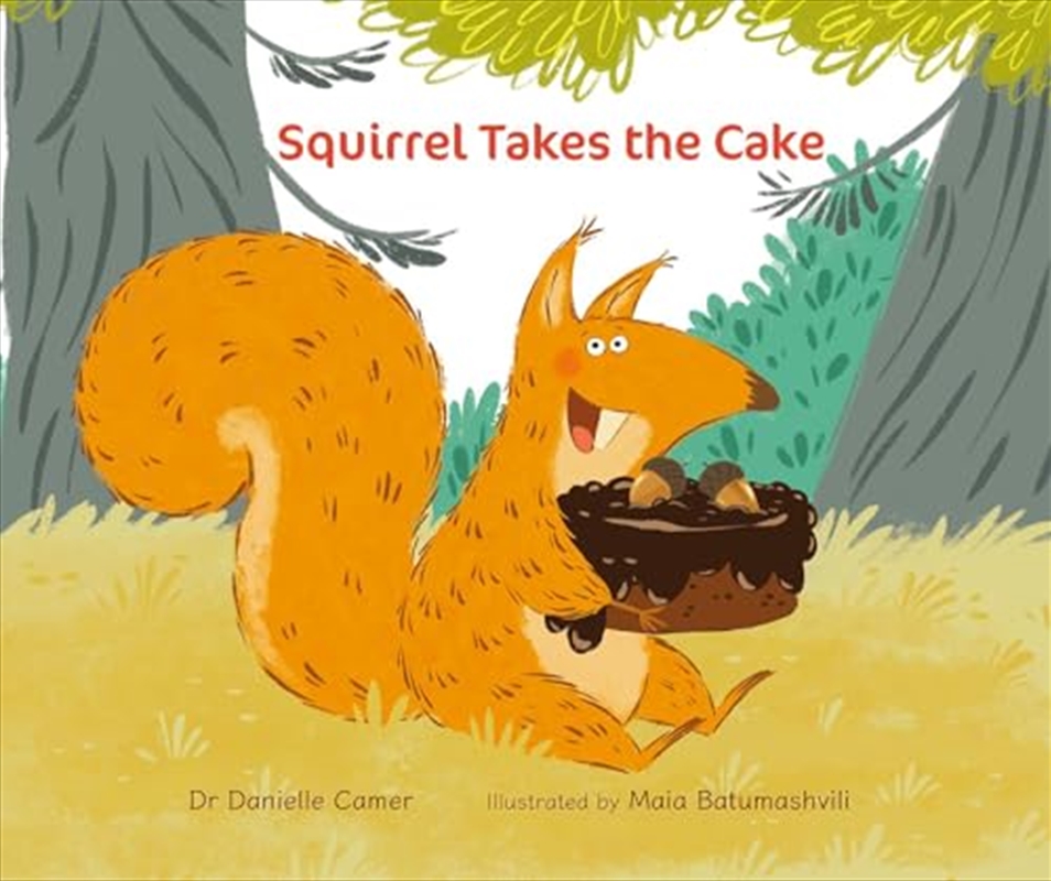 Squirrel Takes the Cake/Product Detail/Early Childhood Fiction Books
