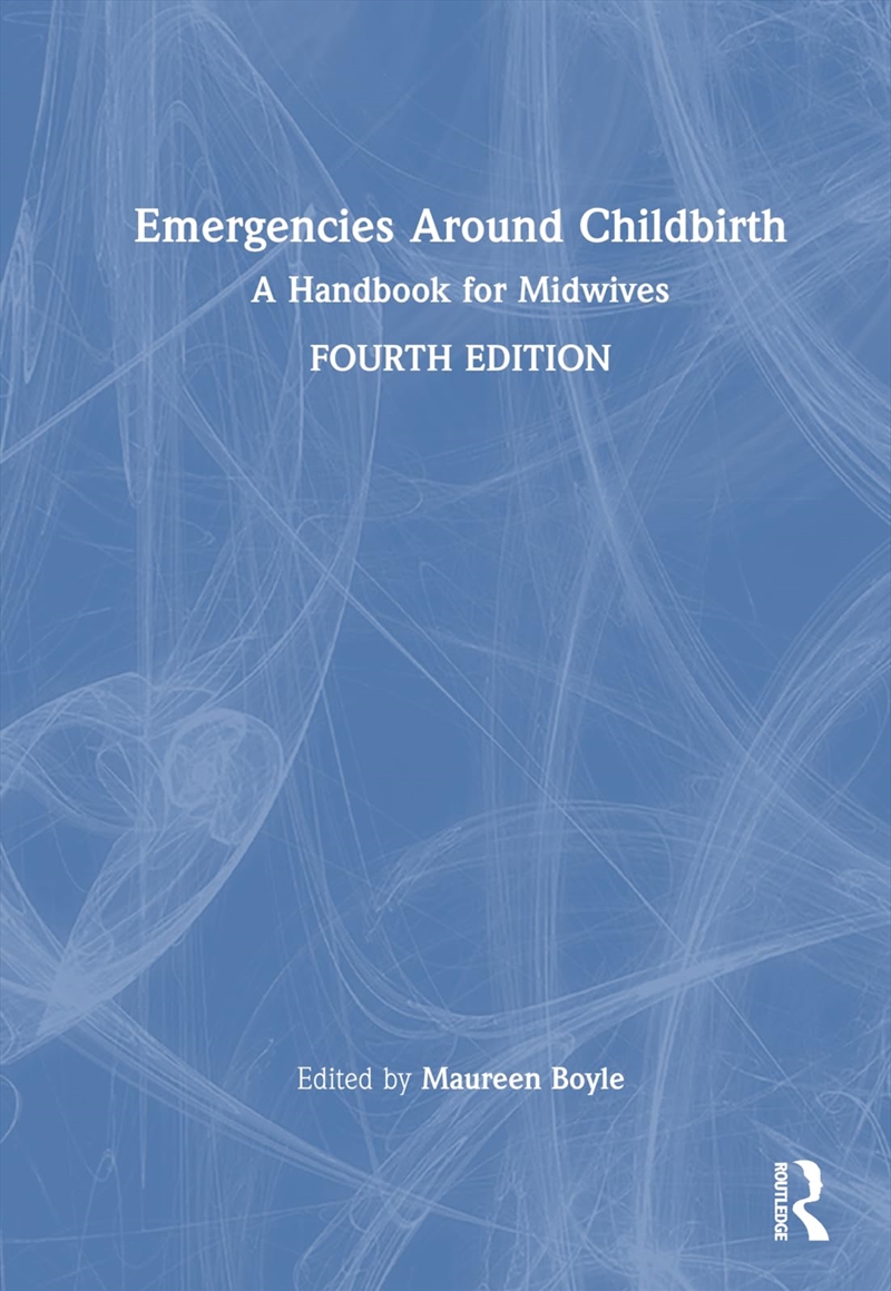 Emergencies Around Childbirth: A Handbook For Midwives/Product Detail/Family & Health
