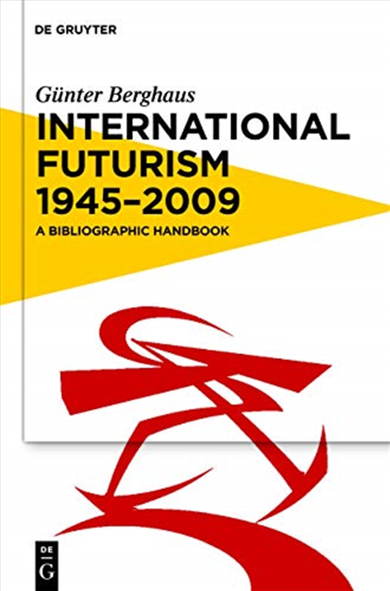 International Futurism 1945-2012: A Bibliographic Handbook/Product Detail/Art