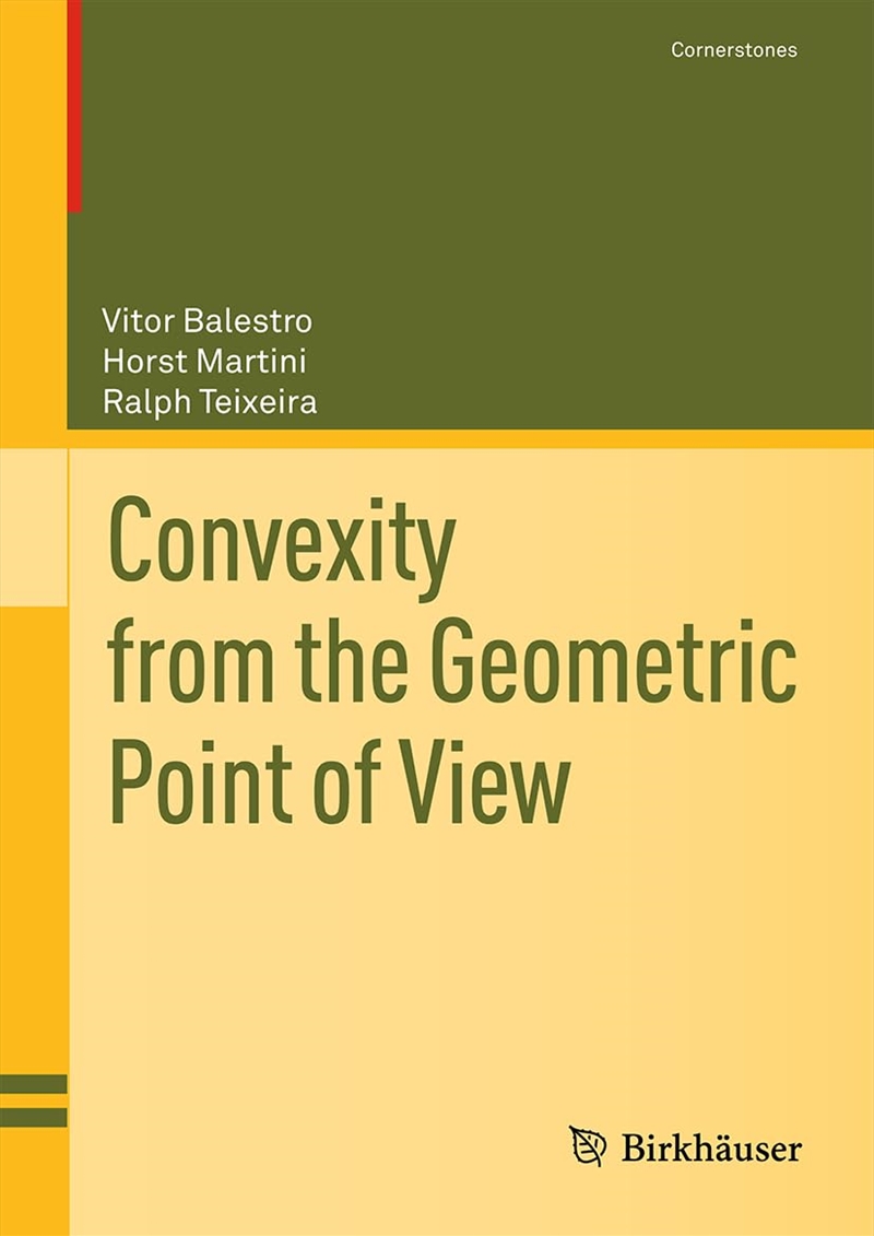 Convexity From The Geometric Point Of View (Cornerstones)/Product Detail/Maths