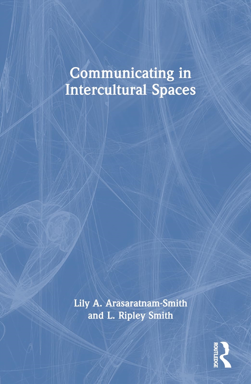 Communicating In Intercultural Spaces/Product Detail/Language & Linguistics