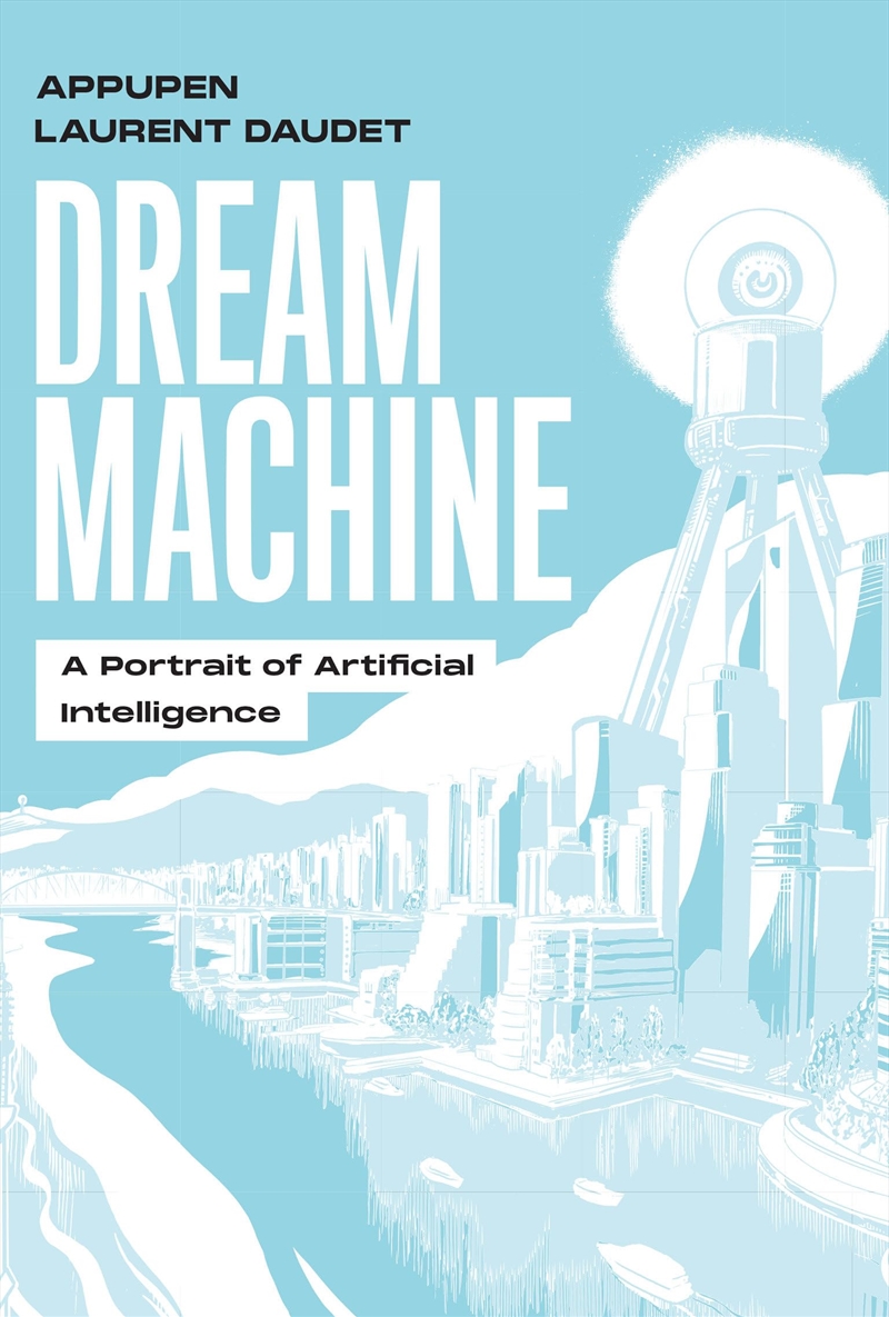 Dream Machine: A Portrait Of Artificial Intelligence/Product Detail/Graphic Novels