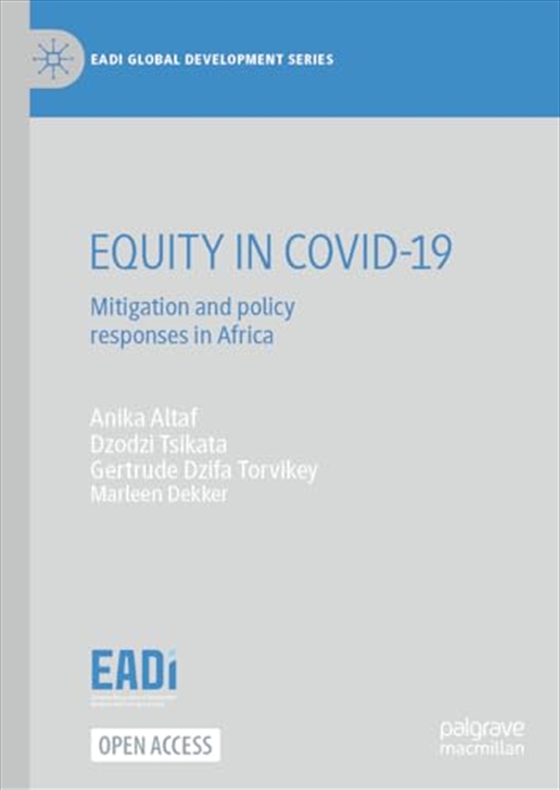 Equity In Covid-19: Mitigation And Policy Responses In Africa (Eadi Global Development Series)/Product Detail/Politics & Government