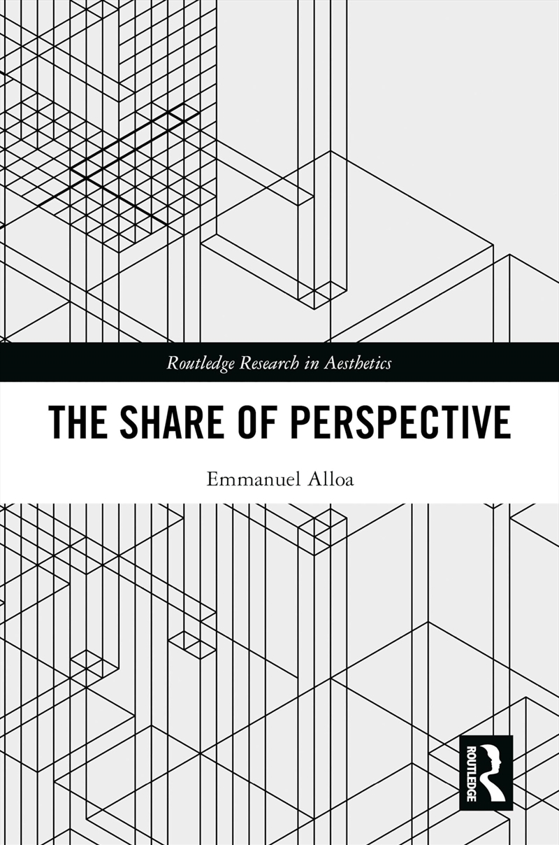 The Share Of Perspective (Routledge Research In Aesthetics)/Product Detail/Reading