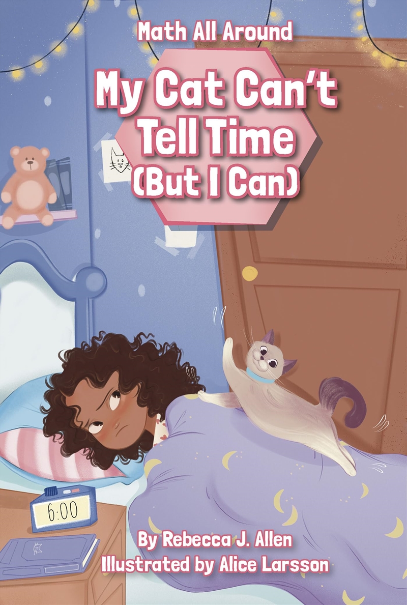 My Cat Can’T Tell Time (But I Can) (Math All Around)/Product Detail/Childrens Fiction Books