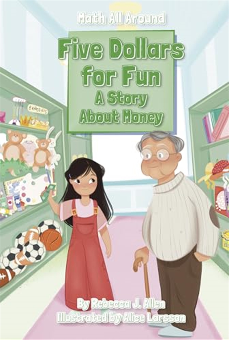 Five Dollars For Fun: A Story About Money (Math All Around)/Product Detail/Childrens Fiction Books