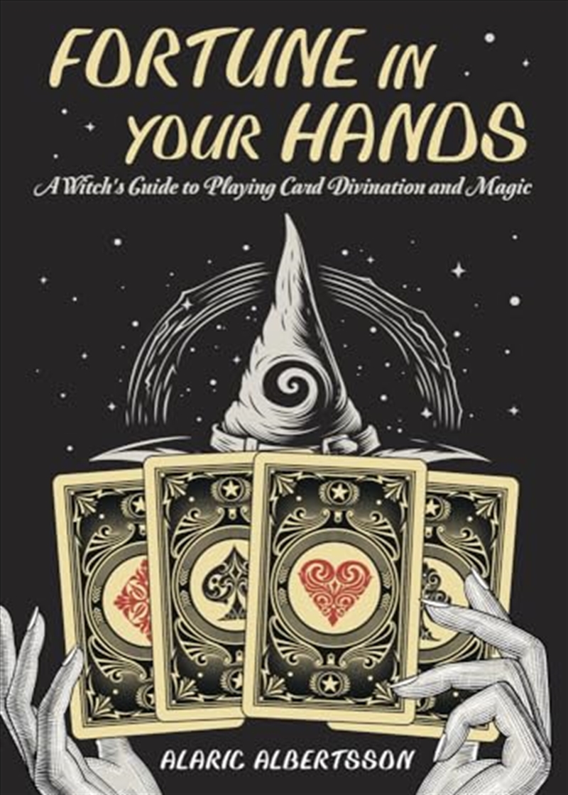 Fortune In Your Hands: A Witch'S Guide To Playing Card Divination And Magic/Product Detail/Tarot & Astrology