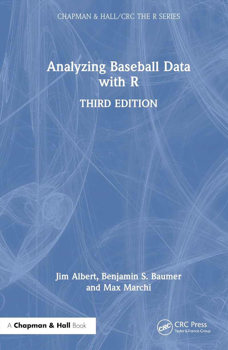 Analyzing Baseball Data With R (Chapman & Hall/Crc The R Series)/Product Detail/Society & Culture
