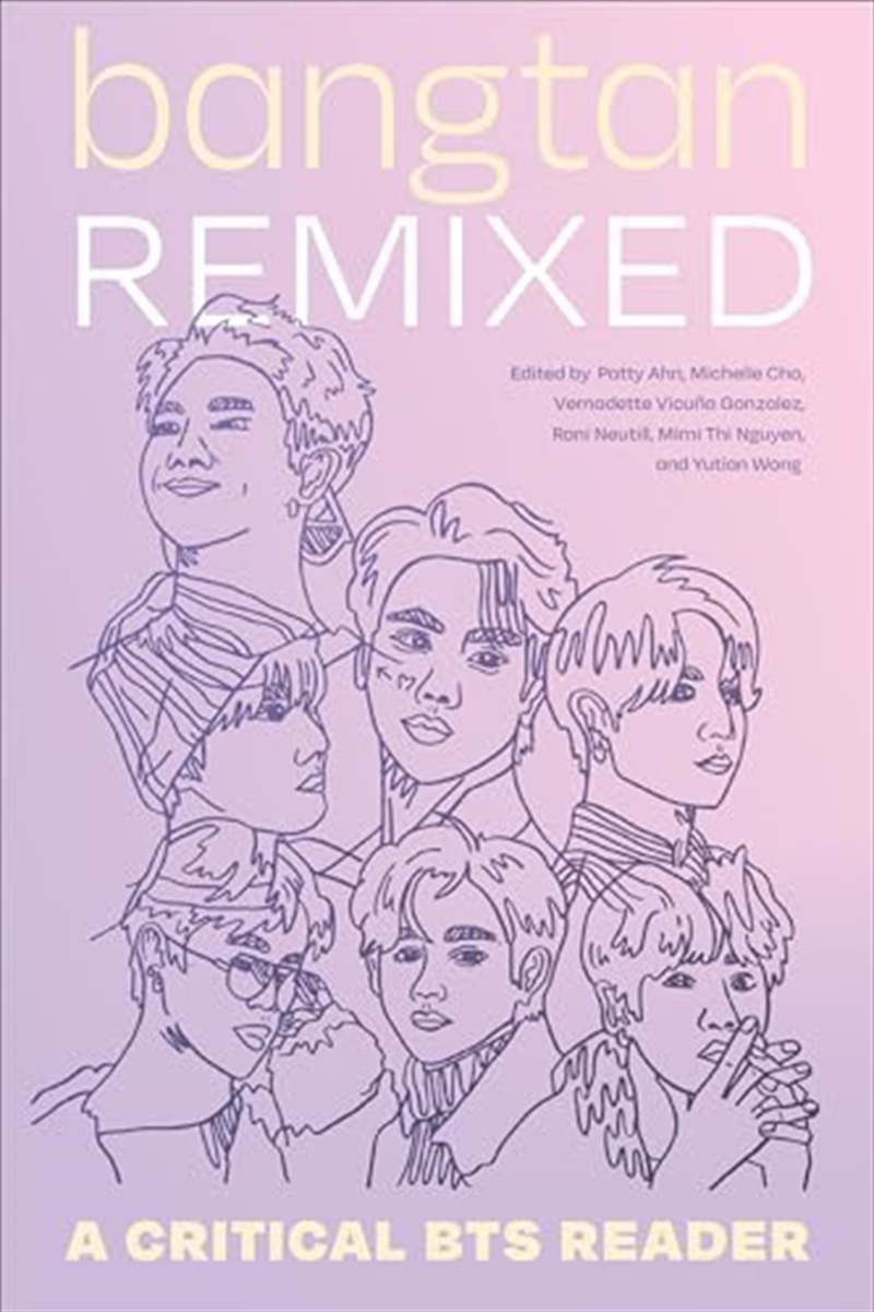 Bangtan Remixed: A Critical Bts Reader/Product Detail/Arts & Entertainment