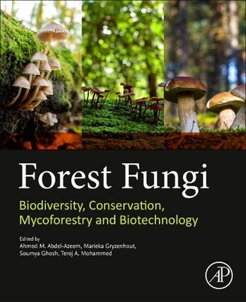 Forest Fungi: Biodiversity, Conservation, Mycoforestry And Biotechnology/Product Detail/Science