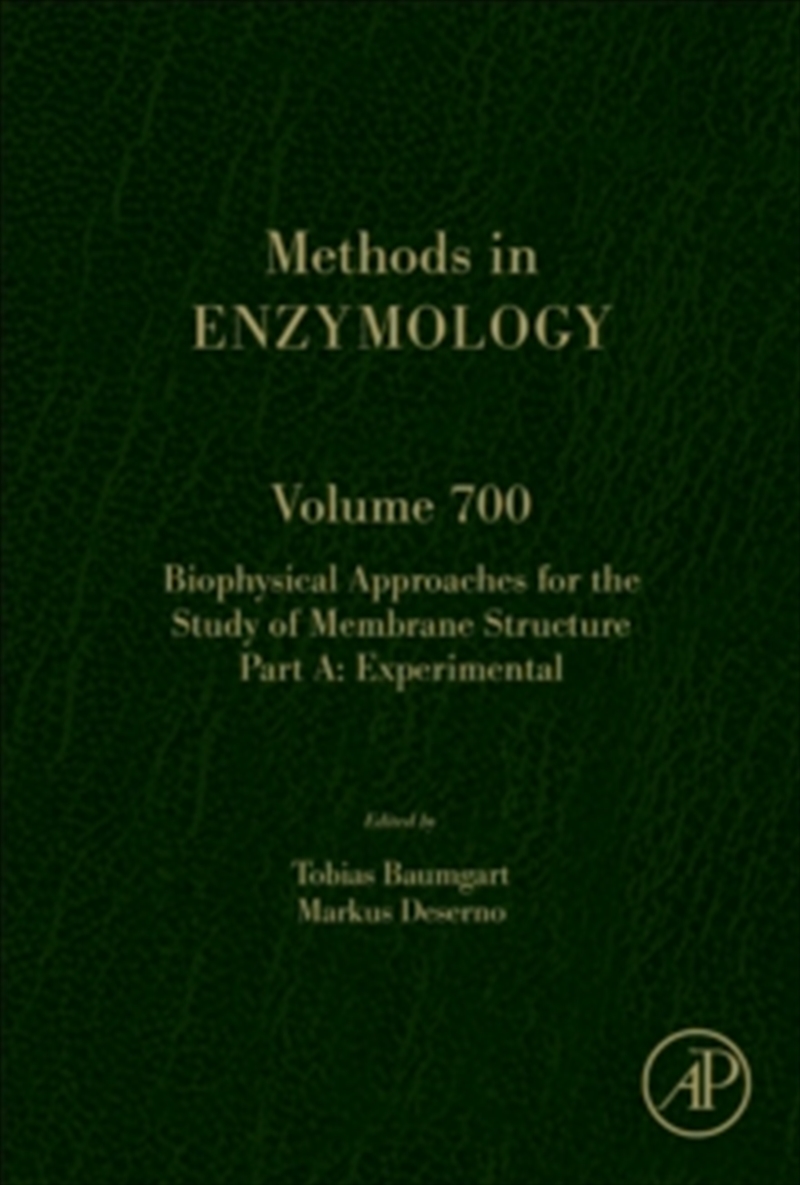 Biophysical Approaches For The Study Of Membrane Structure Part A : Volume 700/Product Detail/Science