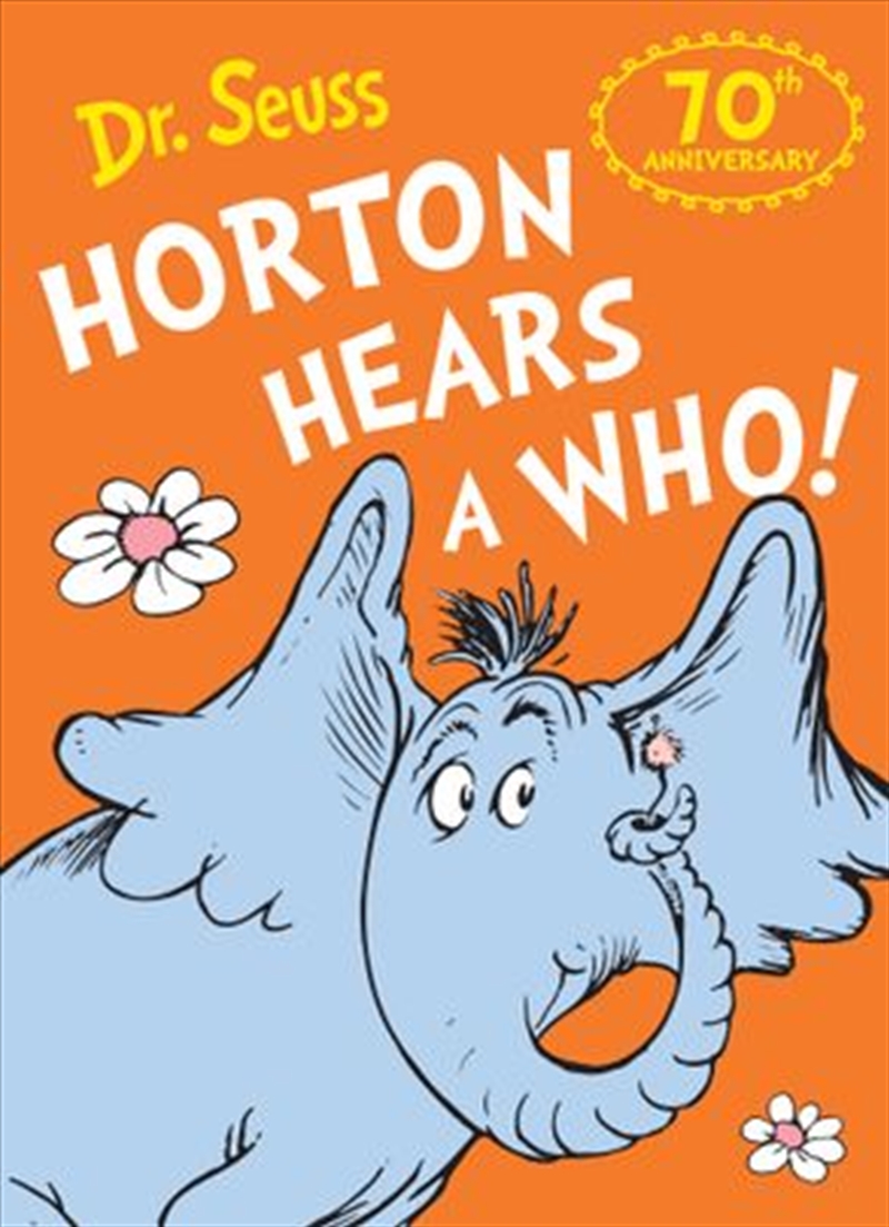 Horton Hears A Who 70Th Anniversary Ed/Product Detail/Early Childhood Fiction Books