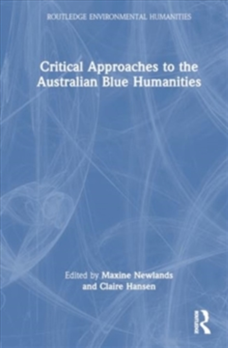 Critical Approaches To The Australian Blue Humanities/Product Detail/Literature & Poetry