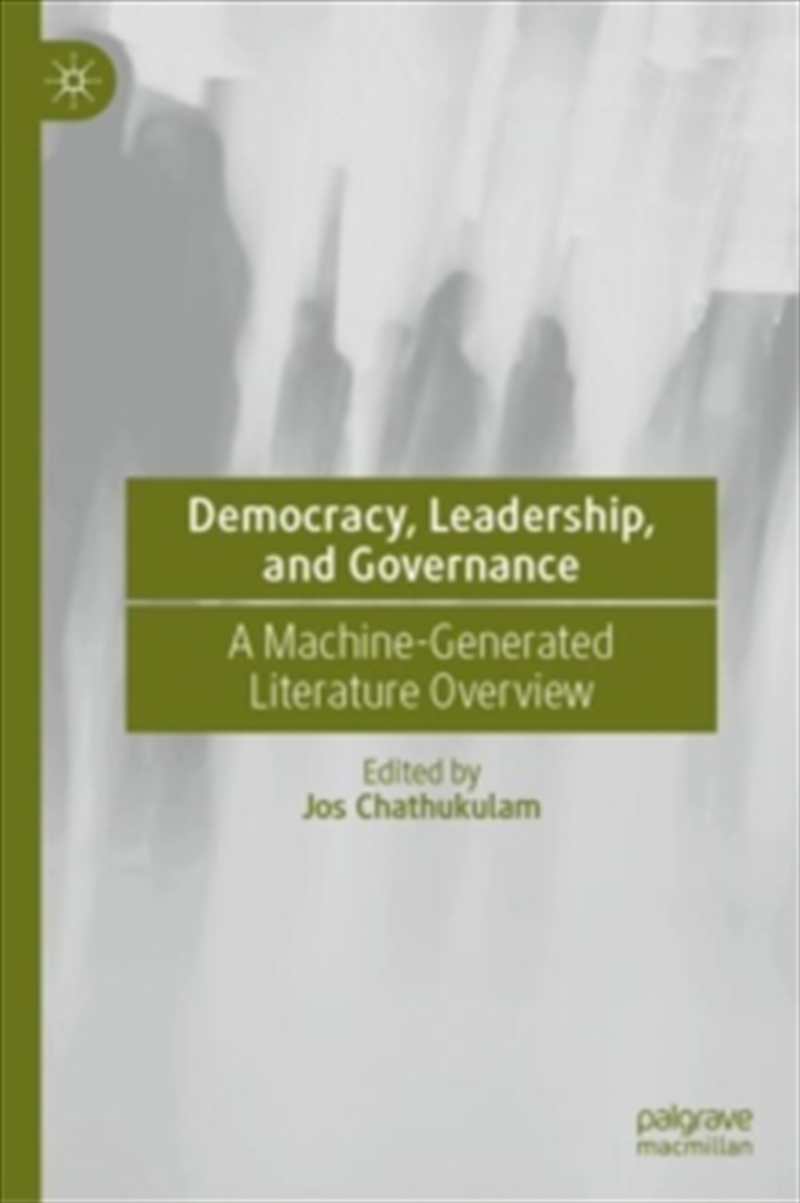 Democracy, Leadership And Governance – Application Of Artificial Intelligence : A Machine-Generated/Product Detail/Politics & Government