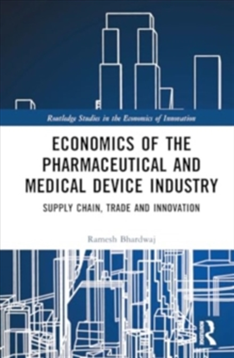 Economics Of The Pharmaceutical And Medical Device Industry/Product Detail/Accounting, Business & Legal
