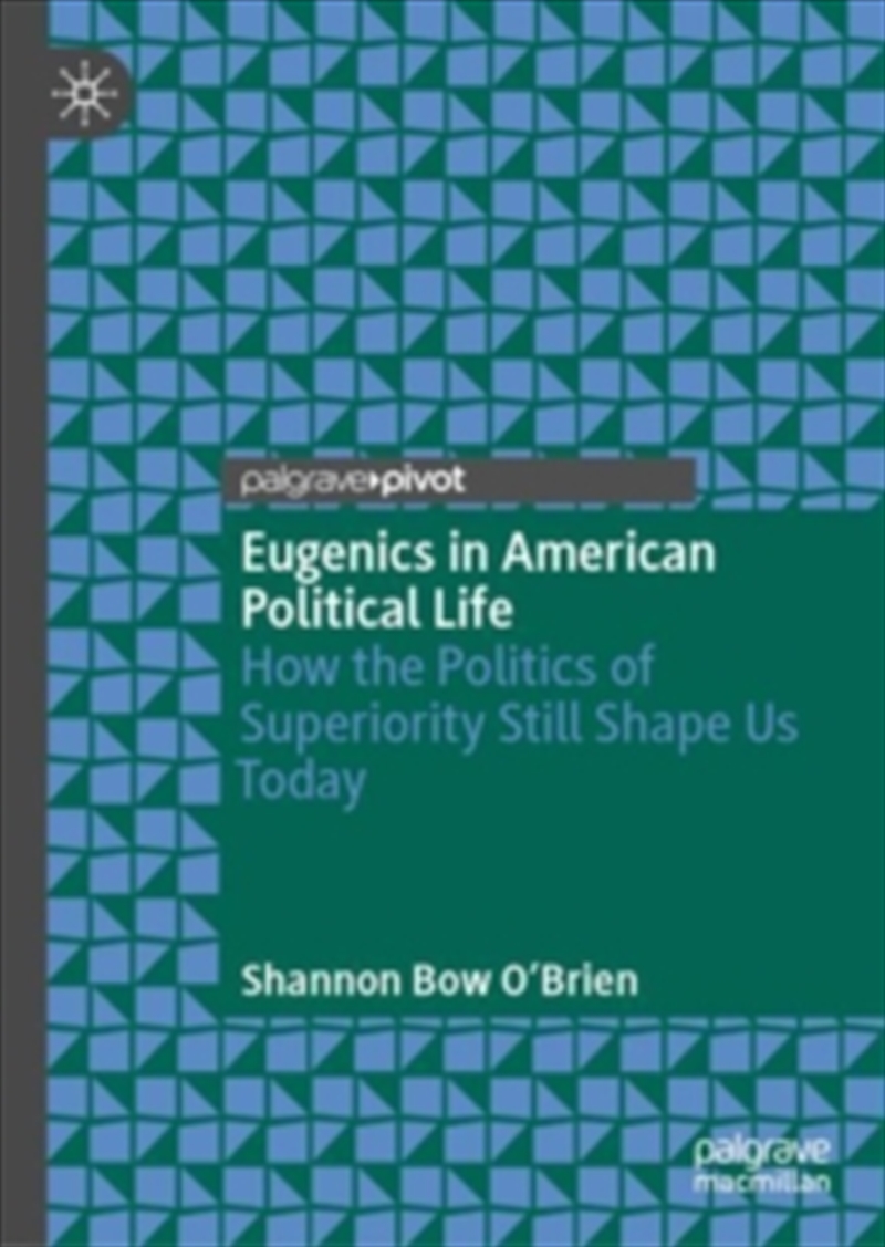 Eugenics In American Political Life/Product Detail/History