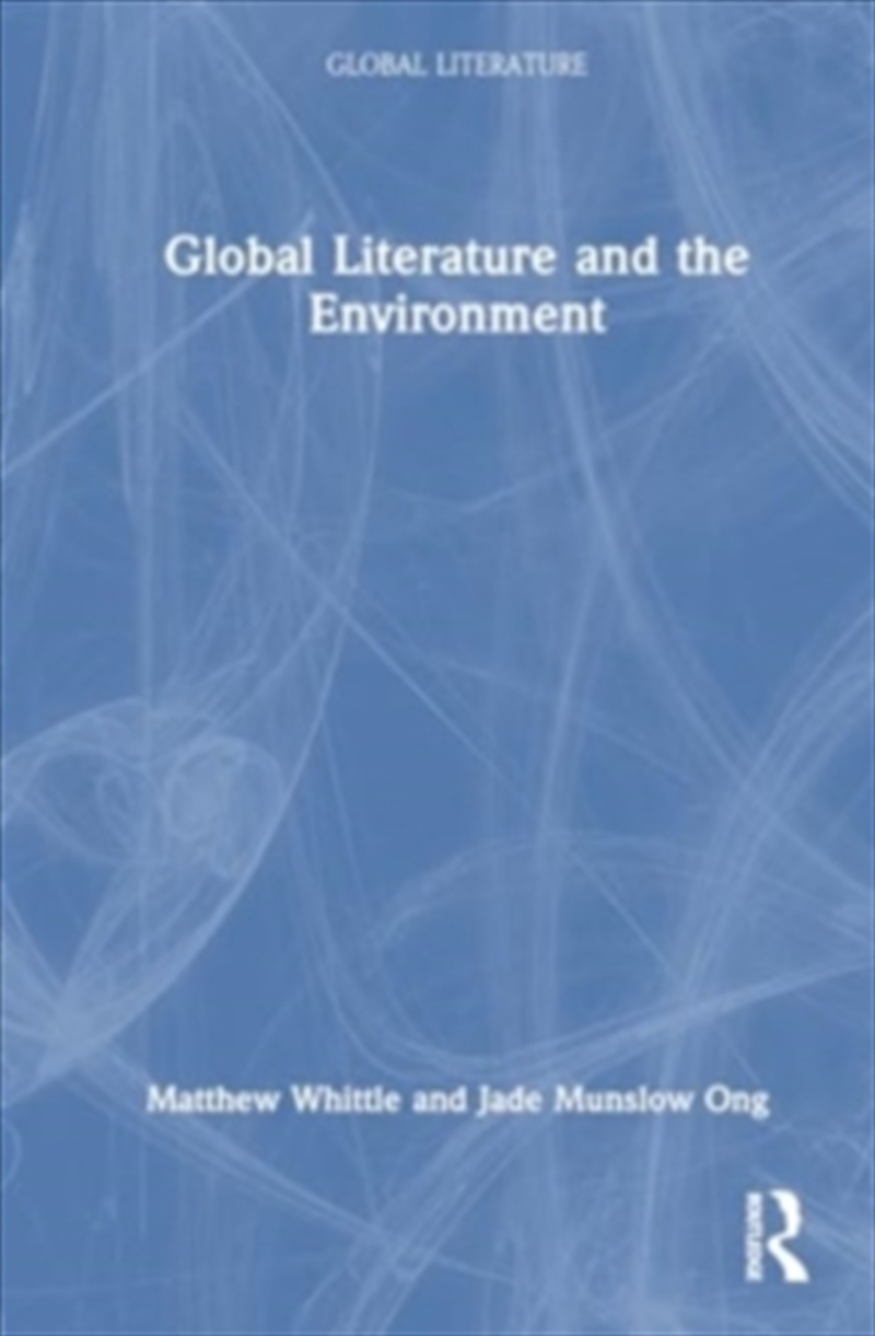 Global Literature And The Environment/Product Detail/Literature & Poetry