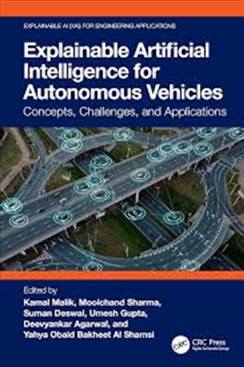Explainable Artificial Intelligence For Autonomous Vehicles: Concepts, Challenges, And Applications/Product Detail/Technology & Engineering