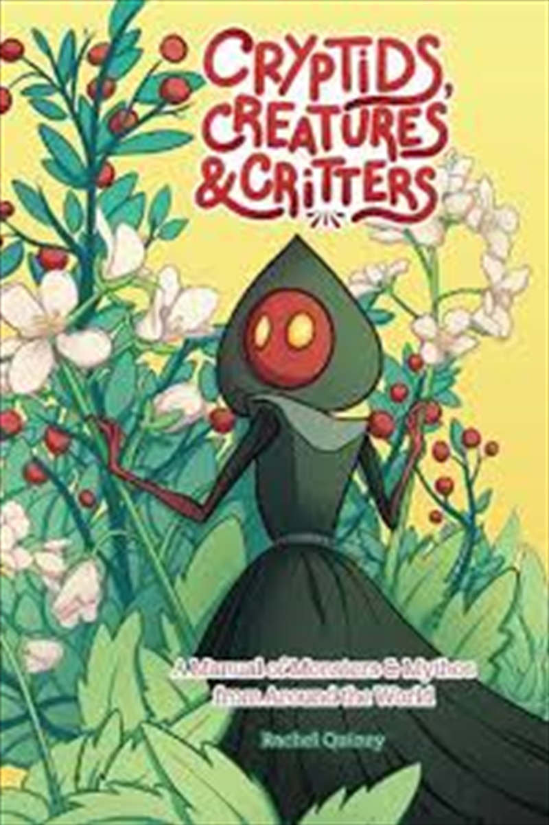 Cryptids, Creatures & Critters: A Manual of Monsters & Mythos from Around the World/Product Detail/Adult Books