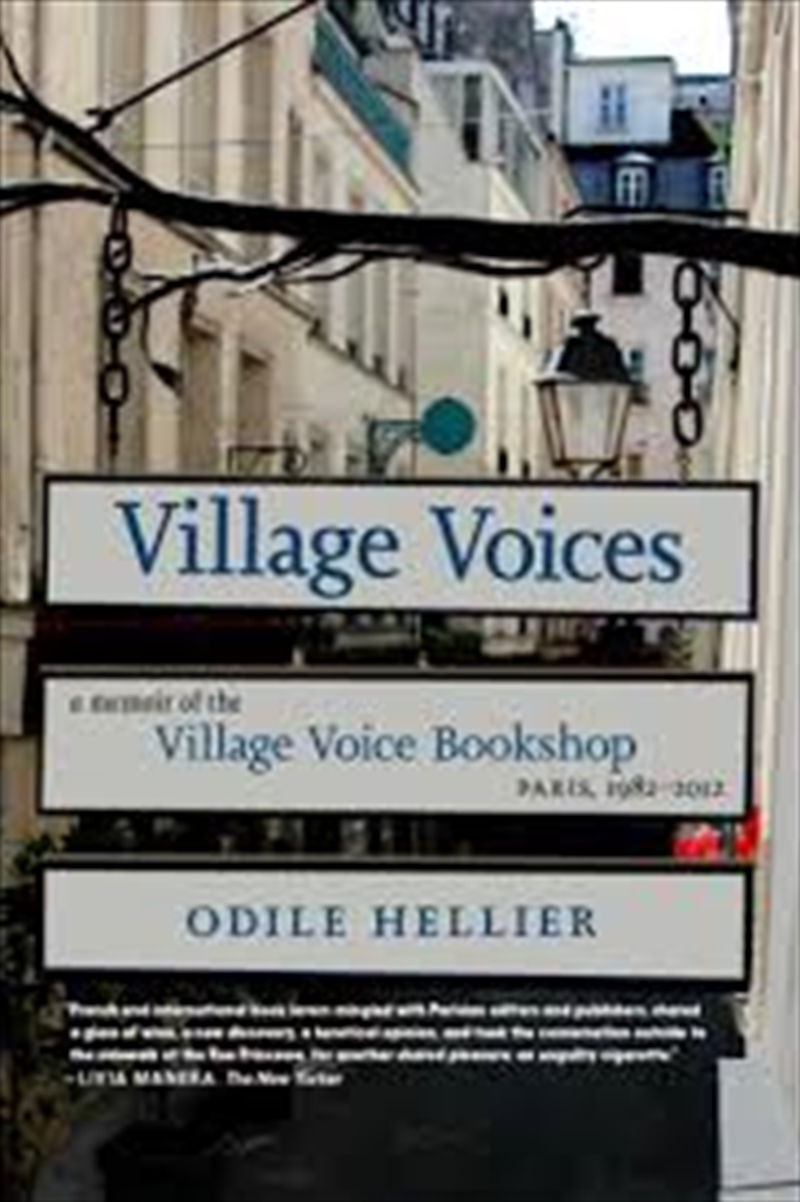 Village Voices: A Memoir Of The Village Voice Bookshop, Paris, 1982-2012/Product Detail/Biographies & True Stories