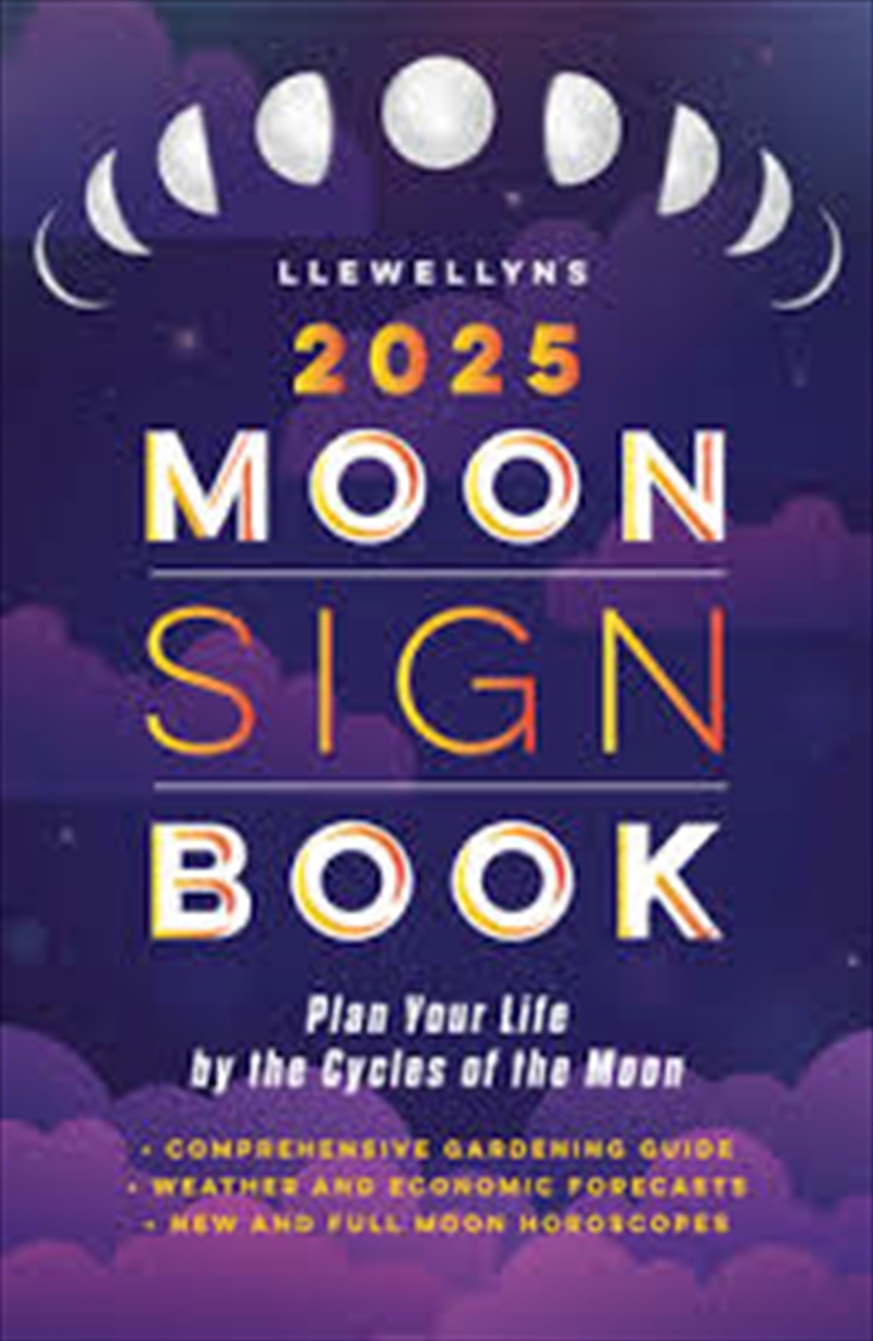 Llewellyn'S 2025 Moon Sign Book: Plan Your Life By The Cycles Of The Moon (Llewellyn'S 2025 Calendar/Product Detail/Tarot & Astrology
