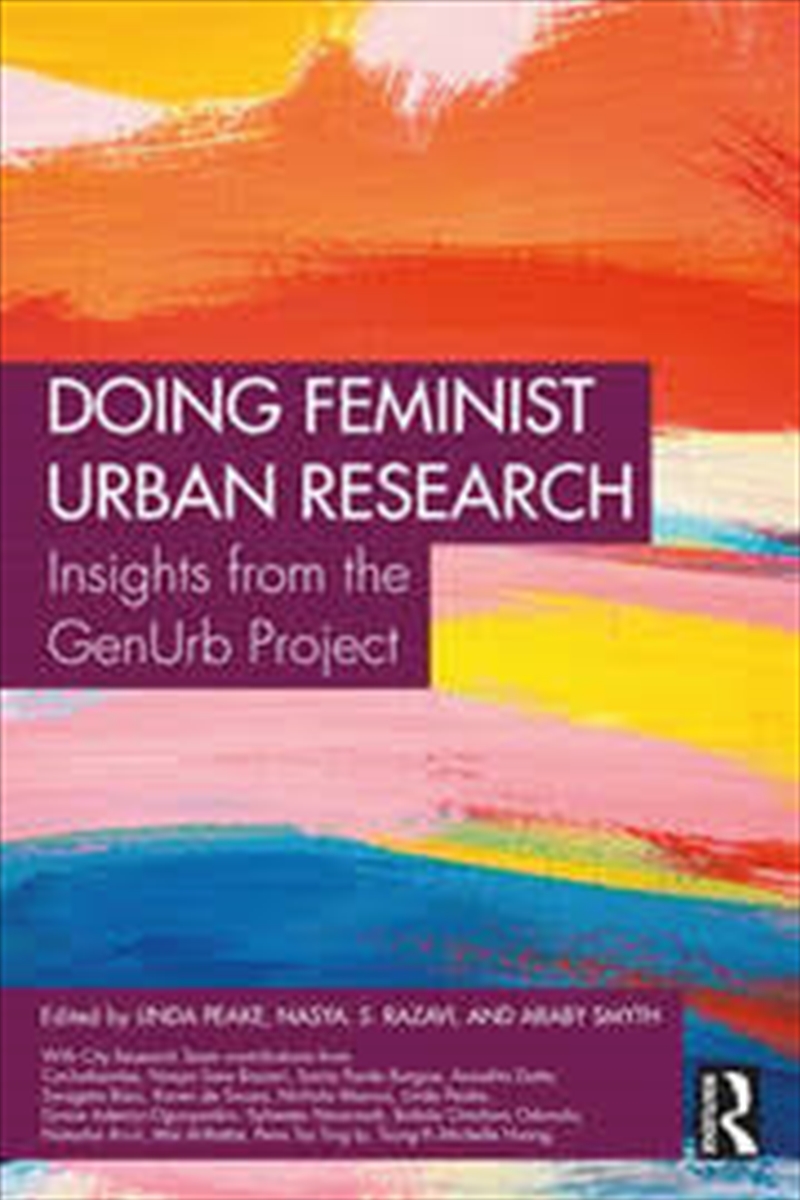 Doing Feminist Urban Research: Insights From The Genurb Project/Product Detail/Society & Culture