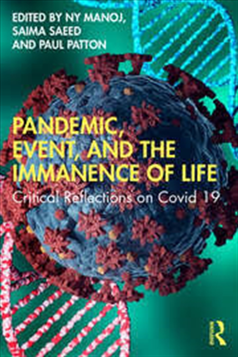 Pandemic, Event, And The Immanence Of Life: Critical Reflections On Covid-19/Product Detail/Society & Culture