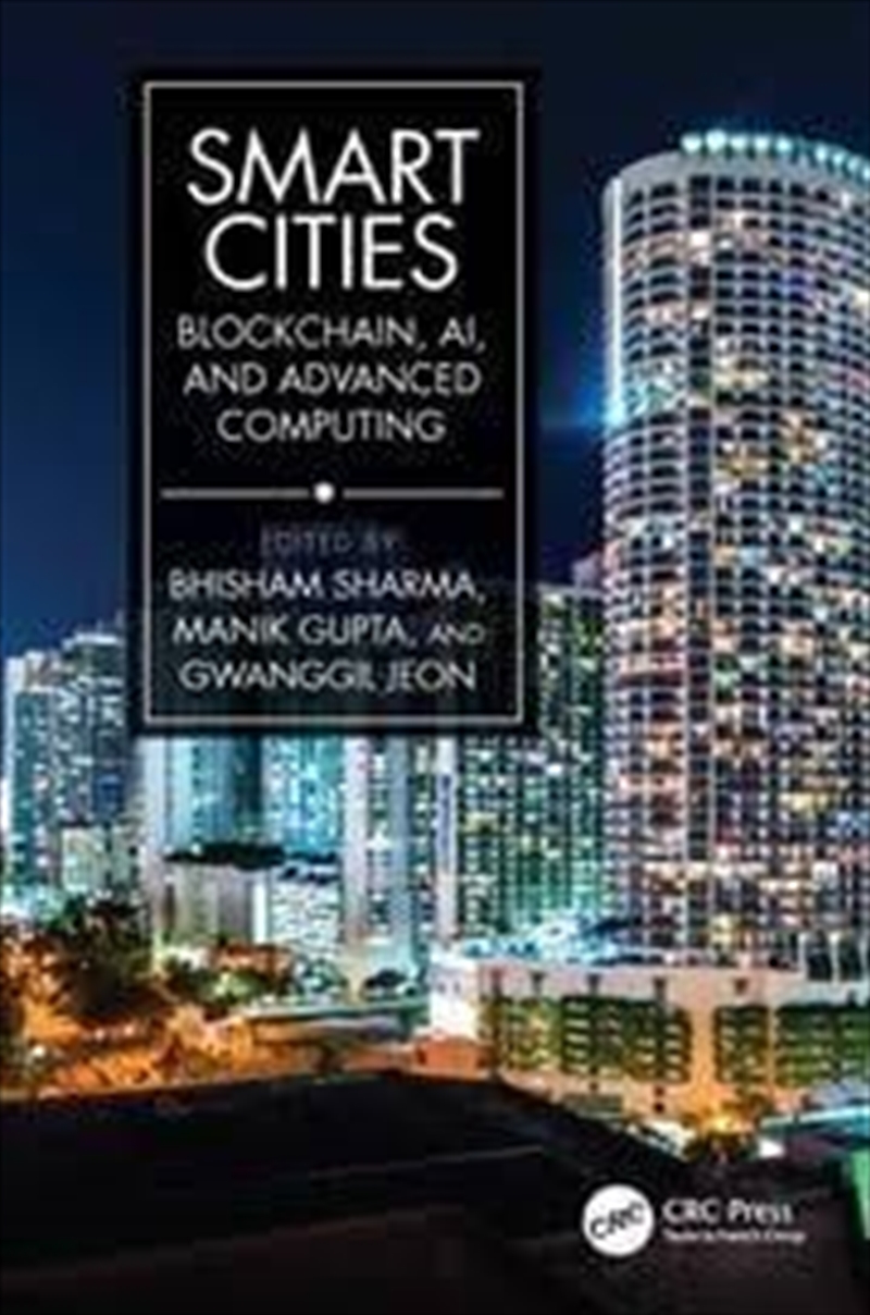Smart Cities: Blockchain, Ai, And Advanced Computing/Product Detail/Science