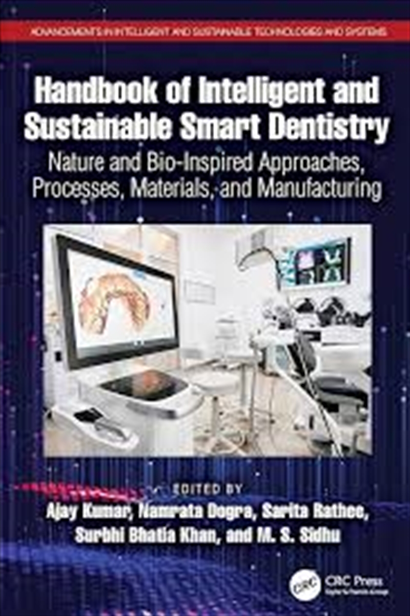 Handbook Of Intelligent And Sustainable Smart Dentistry: Nature And Bio-Inspired Approaches, Process/Product Detail/Science