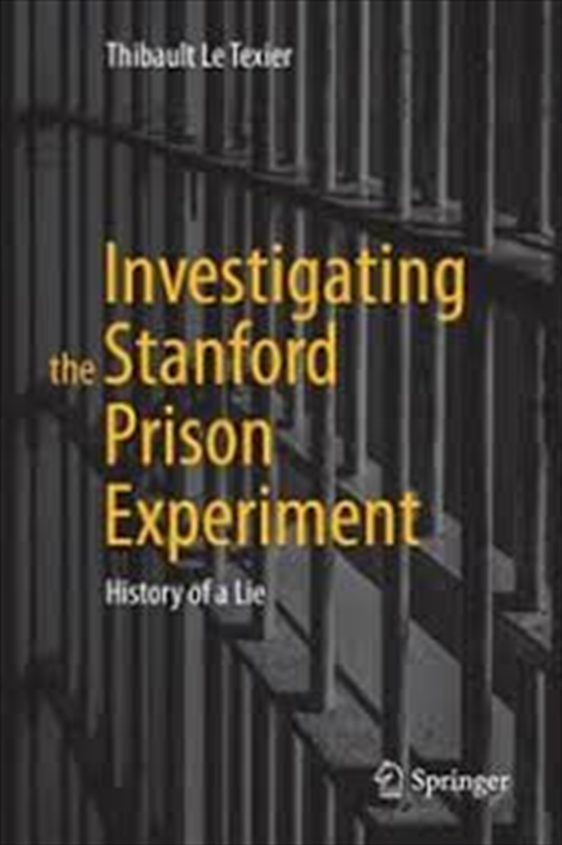 Investigating The Stanford Prison Experiment: History Of A Lie/Product Detail/Psychology