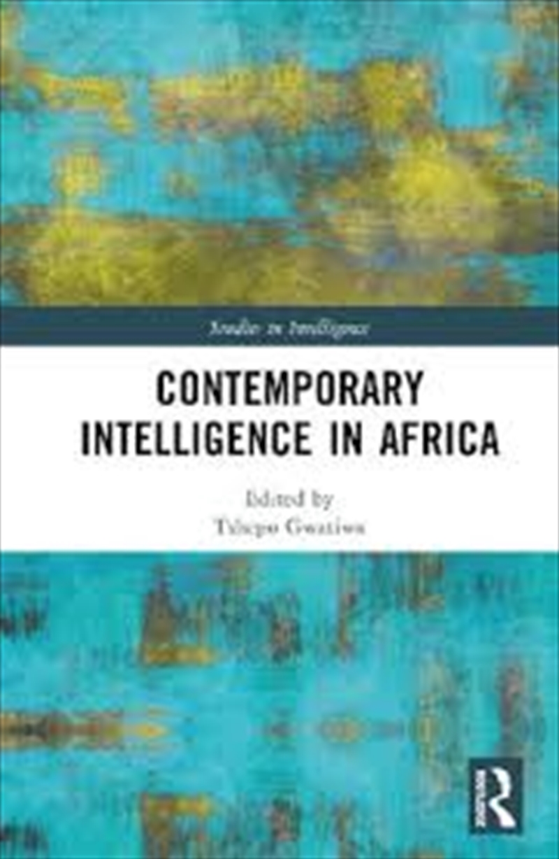 Contemporary Intelligence In Africa (Studies In Intelligence)/Product Detail/Politics & Government