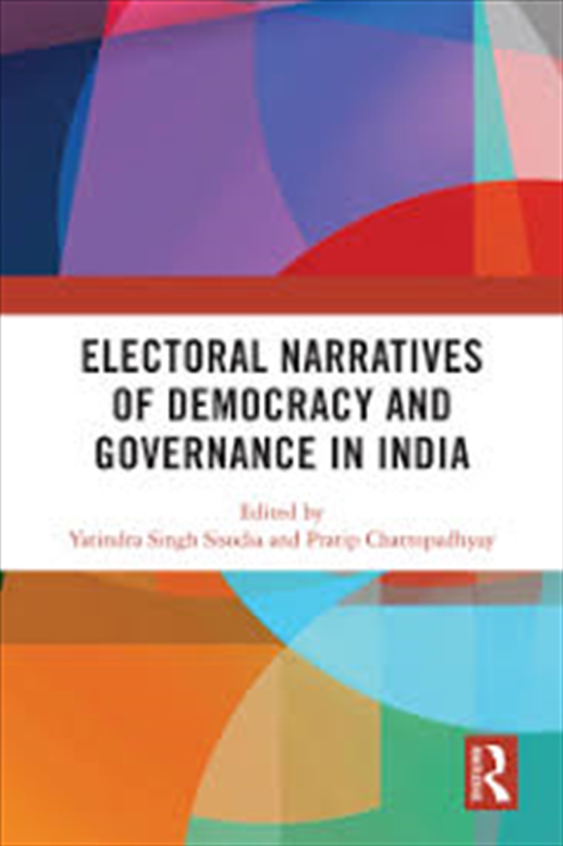 Electoral Narratives Of Democracy And Governance In India/Product Detail/History