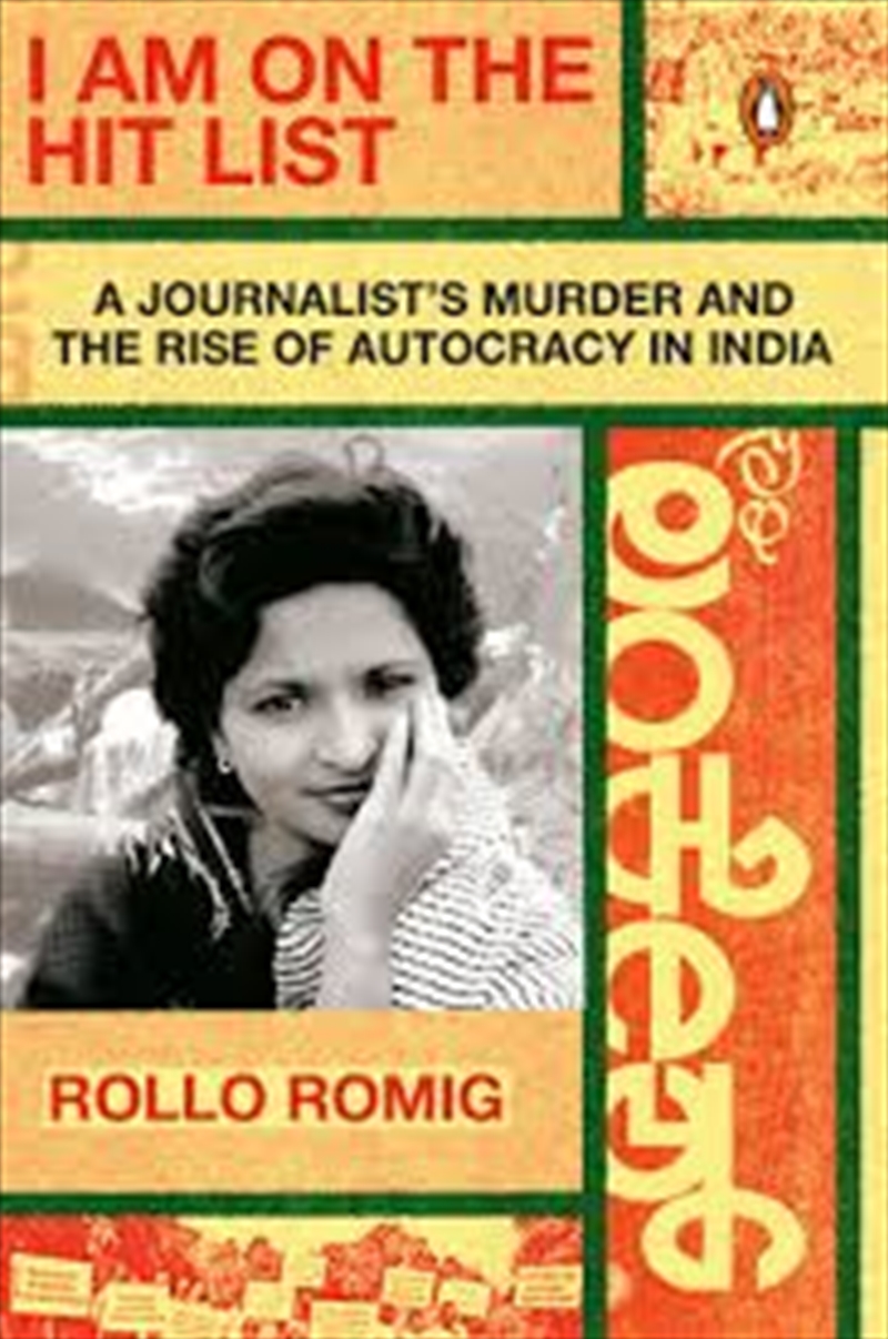 I Am On The Hit List: A Journalist'S Murder And The Rise Of Autocracy In India/Product Detail/True Crime