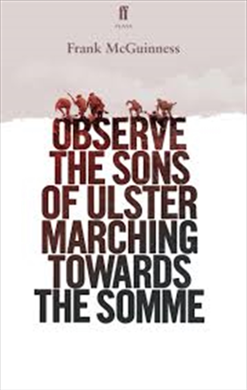 Observe The Sons Of Ulster Marching Towards The Somme/Product Detail/Literature & Plays