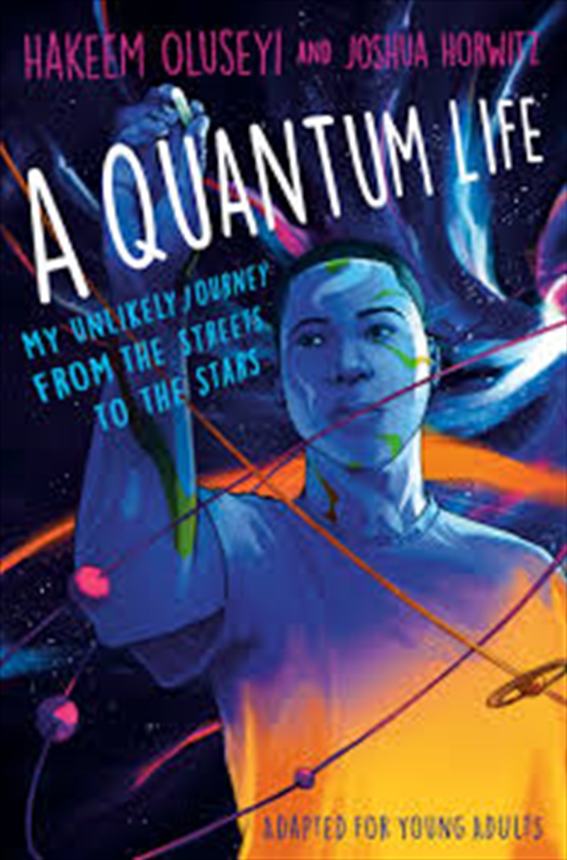 A Quantum Life (Adapted For Young Adults): My Unlikely Journey From The Street To The Stars/Product Detail/Childrens Fiction Books